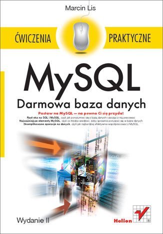 MySQL. Darmowa baza danych. Ćwiczenia praktyczne - ebook mobi Lis Marcin