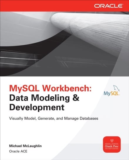 MySQL Workbench: Data Modeling & Development [DRM] - ebook PDF McLaughlin Michael
