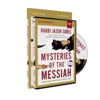 Mysteries of the Messiah Study Guide with DVD: Unveiling Divine Connections from Genesis to Today Rabbi Jason Sobel