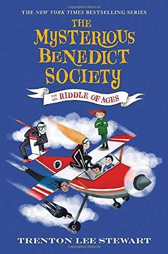 Mysterious Benedict Society and the Riddle of Ages Trenton Lee Stewart