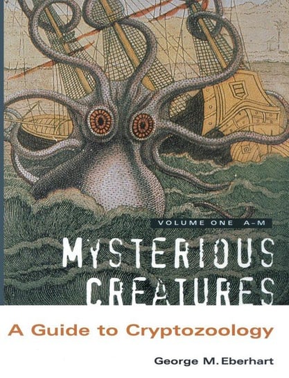 Mysterious Creatures Eberhart George M.