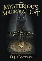 Mysterious Magickal Cat Conway D. J.