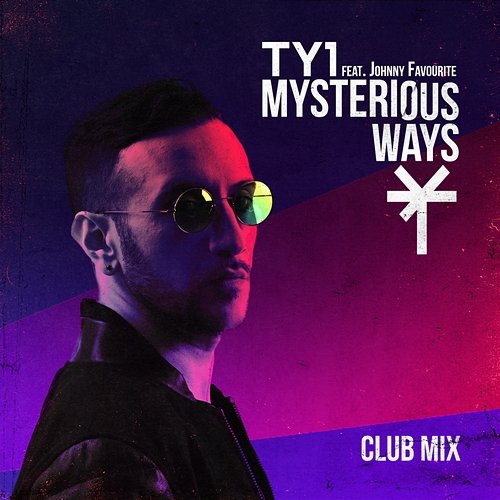 Mysterious Ways TY1 feat. Johnny Favourite