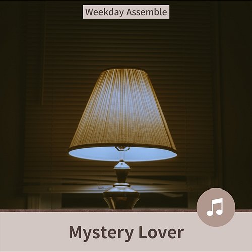 Mystery Lover Weekday Assemble