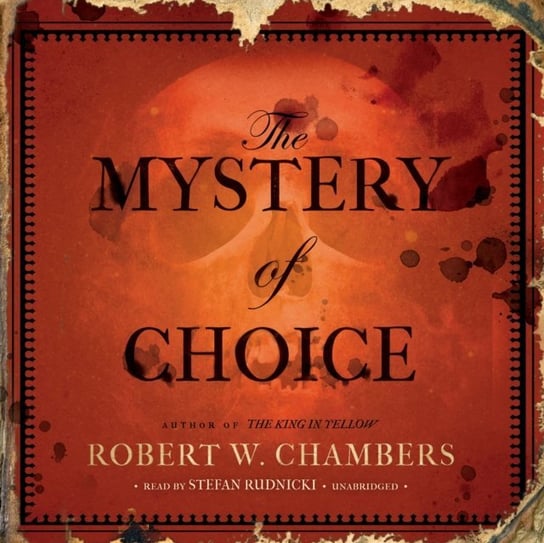 Mystery of Choice Chambers Robert W.
