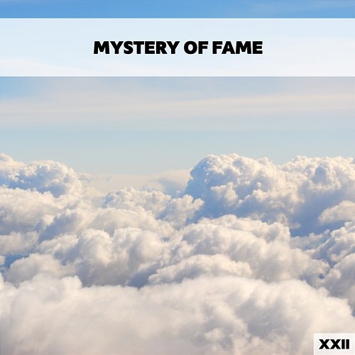 Mystery Of Fame XXII Various Artists