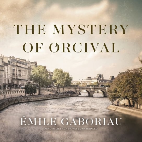 Mystery of Orcival Emile Gaboriau