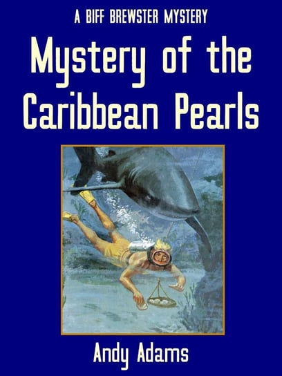 Mystery of the Caribbean Pearls Andy Adams