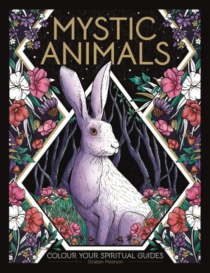 Mystic Animals: Colour your creature companions Stratten Peterson