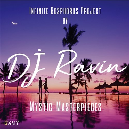 Mystic Masterpieces DJ Ravin