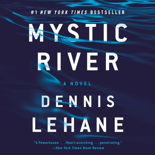 Mystic River Lehane Dennis