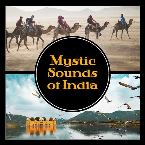 Mystic Sounds of India – Ethnic Attitude, Exotic Road to Bombay, Inspiration of Asia, India Desert Temple Asian Tradition Universe