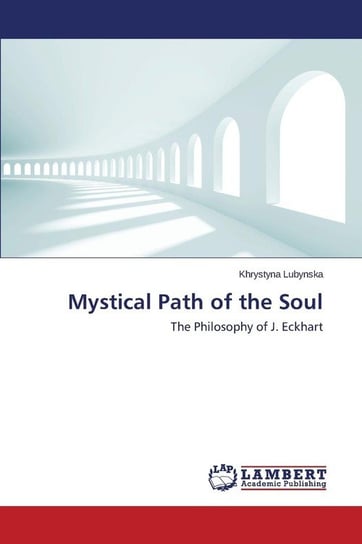 Mystical Path of the Soul Lubynska Khrystyna