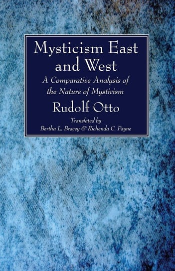 Mysticism East and West Otto Rudolf