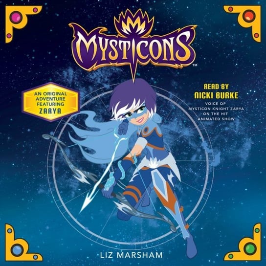 Mysticons: The Stolen Magic Marsham Liz