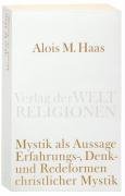 Mystik als Aussage Haas Alois Maria