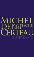 Mystische Fabel Certeau Michel