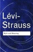 Myth and Meaning Levi-Strauss Claude