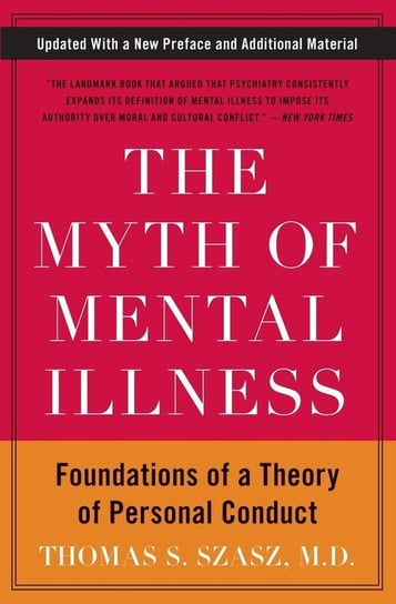 Myth of Mental Illness, The Szasz Thomas