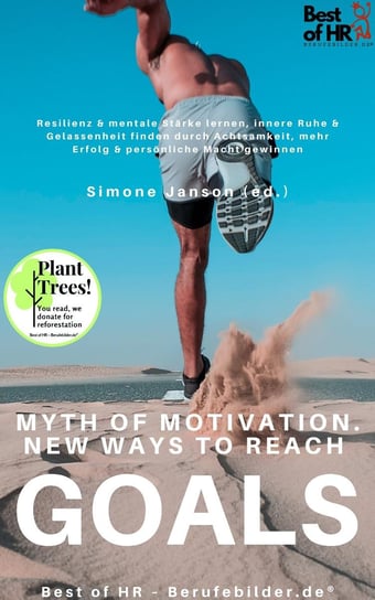Myth of Motivation. New Ways to Reach Goals Simone Janson