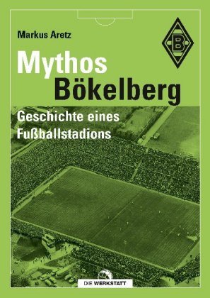 Mythos Bökelberg Die Werkstatt