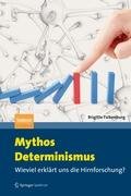 Mythos Determinismus Falkenburg Brigitte