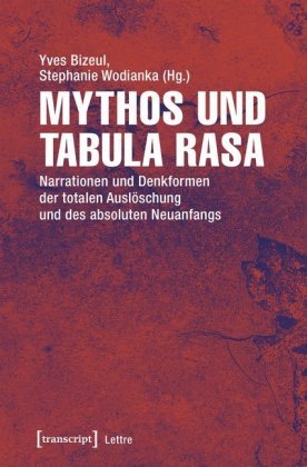 Mythos und Tabula rasa Transcript Verlag, Transcript