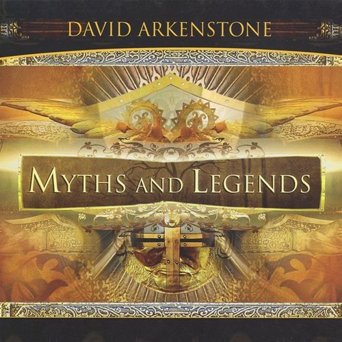 Myths And Legends David Arkenstone