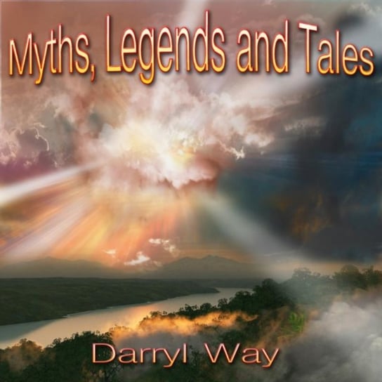Myths, Legends And Tales Way Darryl