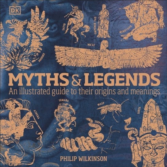 Myths & Legends Wilkinson Philip