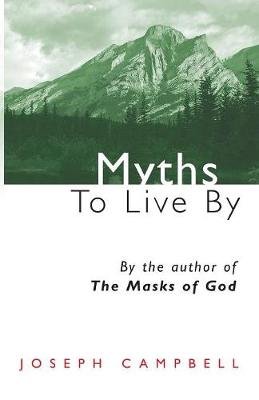 Myths to Live by Joseph Campbell