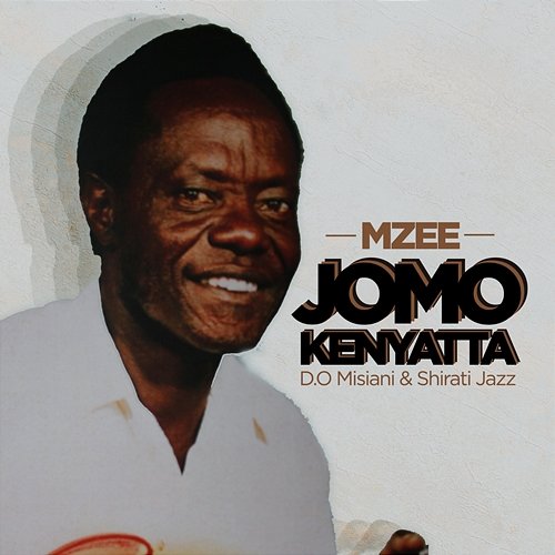 Mzee Jomo Kenyatta D.O Misiani & Shirati Jazz