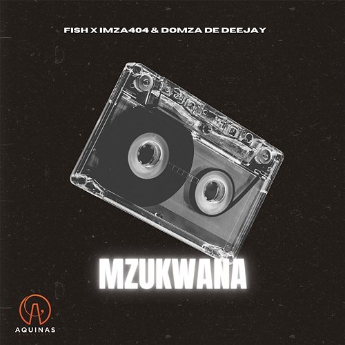 Mzukwana Fish, Imza404, & Domza de Deejay