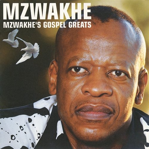 Mzwakhe's Gospel Greats Mzwakhe Mbuli