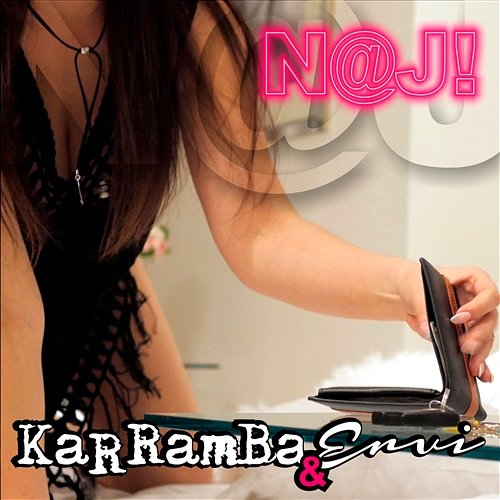 N@J! KaRRamBa feat. Ervi