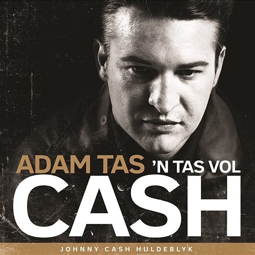 'n Tas Vol Cash Adam Tas
