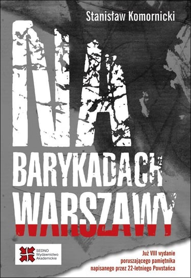Na barykadach Warszawy Komornicki Stanisław