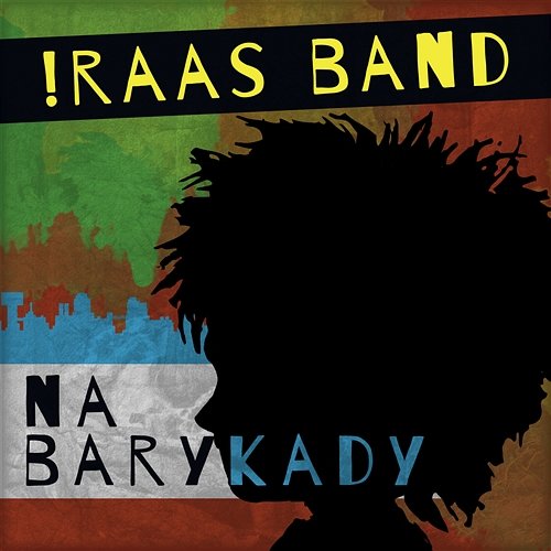 Na Barykady Iraas Band