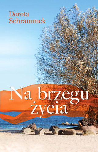 Na brzegu życia Schrammek Dorota
