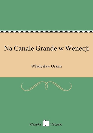 Na Canale Grande w Wenecji Orkan Władysław