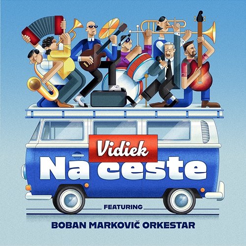 Na ceste Vidiek feat. Boban Markovic Orkestar