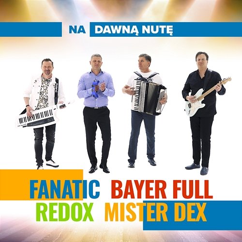 Na Dawną Nutę Fanatic, Bayer Full, Redox, Mister Dex