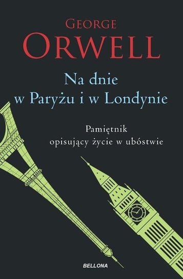 Na dnie w Paryżu i w Londynie Orwell George