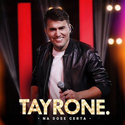 Na Dose Certa Tayrone