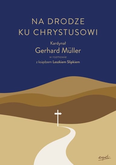 Na drodze ku Chrystusowi Muller Gerhard Ludwig