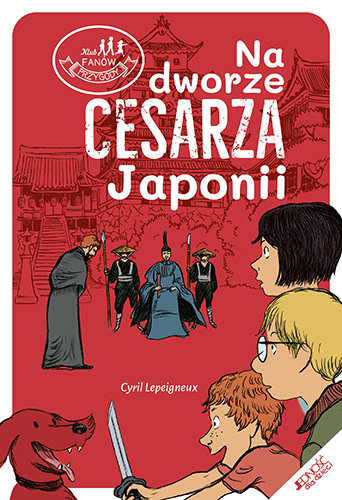 Na dworze cesarza Japonii Lepeigneux Cyril