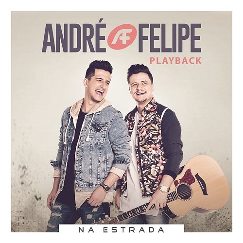 Na Estrada (Playback) André e Felipe