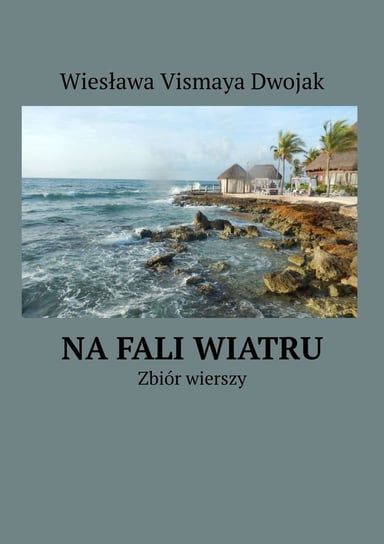Na fali wiatru Dwojak Wiesława Vismaya