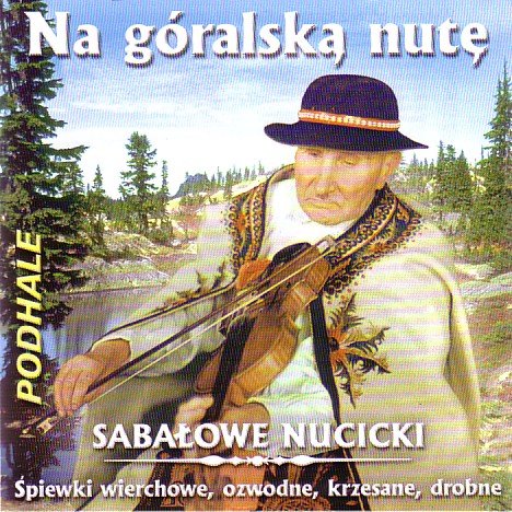 Na góralską nute. Volume 2: Sabałowe nuciki Various Artists