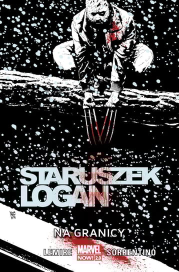 Na granicy. Staruszek Logan. Tom 3 Lemire Jeff